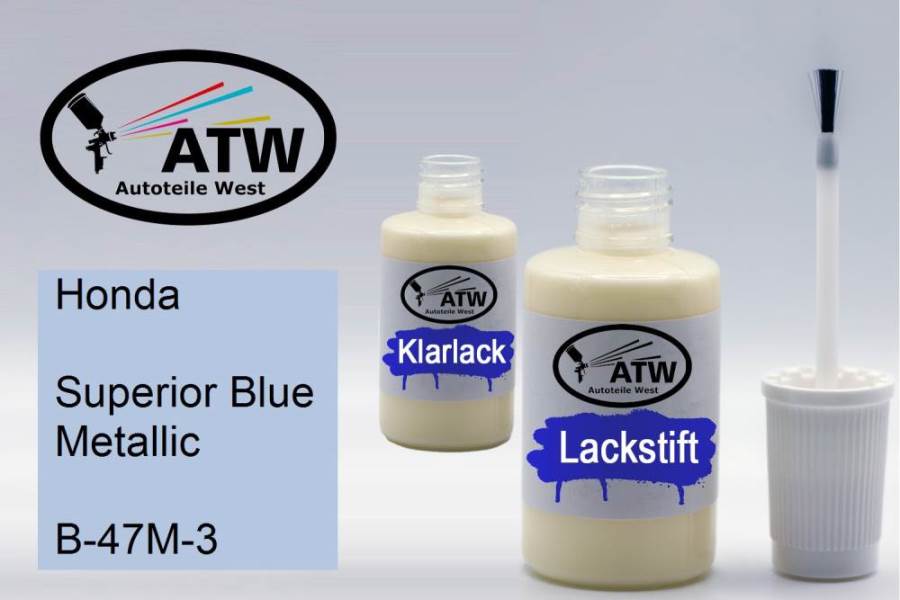 Honda, Superior Blue Metallic, B-47M-3: 20ml Lackstift + 20ml Klarlack - Set, von ATW Autoteile West.